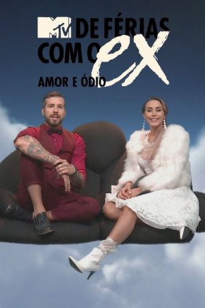 De Férias com o Ex Brasil: Amor e Ódio (2016) poster