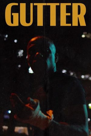 Gutter (2025) poster