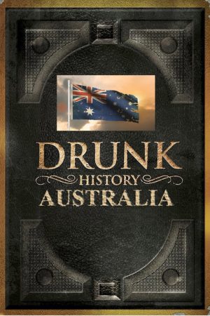 Drunk History: Australia (2020) poster