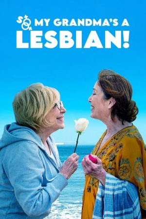 So My Grandma’s a Lesbian! (2020) poster