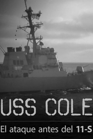 USS COLE: Al Qaeda’s Strike Before 9/11 (2025) poster