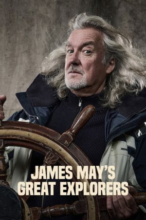 James May’s Great Explorers (2025) poster