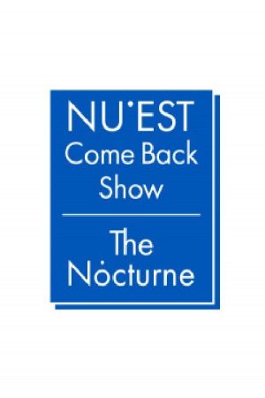 NU′EST Comeback Show 더 녹턴 (2020) poster