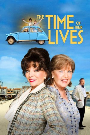 The Time of Their Lives (2017) poster