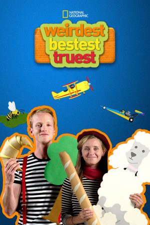 Weirdest, Bestest, Truest (2018) poster