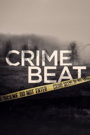 Crime Beat (2020) poster