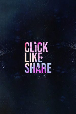 Click, Like, Share (2021) poster