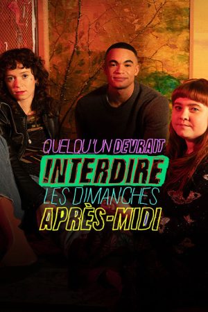Quelqu’un devrait interdire les dimanches après-midi (2026) poster
