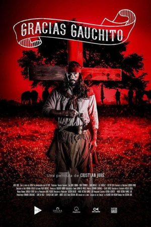 Gracias Gauchito (2018) poster