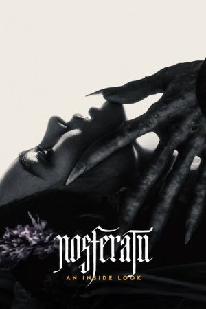 Nosferatu: An Inside Look (2024) poster