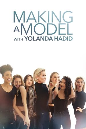 Making a Model With Yolanda Hadid (2018) poster