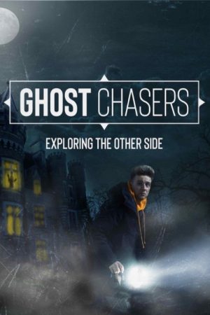 Ghost Chasers: Exploring the Other Side (2020) poster