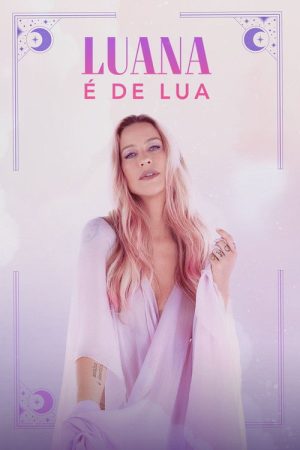 Luana é de Lua (2019) poster