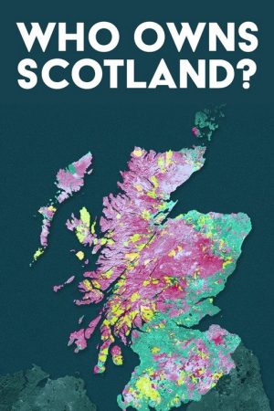 Who Owns Scotland? (2021) poster