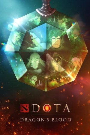 DOTA: Dragon’s Blood (2021) poster