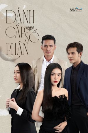 Đánh Cắp Số Phận (2023) poster