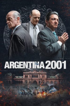 Argentina 2001 (2023) poster