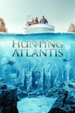 Hunting Atlantis (2021) poster