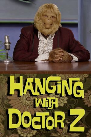 Hanging with Doctor Z (2021) poster