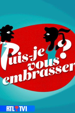 Puis-je vous embrasser ? (2017) poster