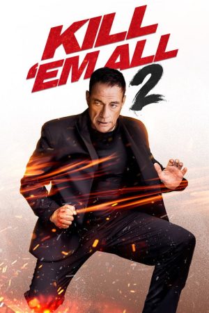 Kill ’em All 2 (2024) poster