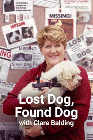 Lost Dog, Found Dog with Clare Balding (2023) poster