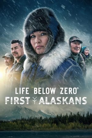 Life Below Zero: First Alaskans (2022) poster