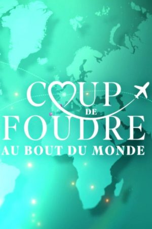 Coup de foudre au bout du monde (2023) poster