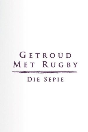 Getroud met Rugby: Die Sepie (2016) poster
