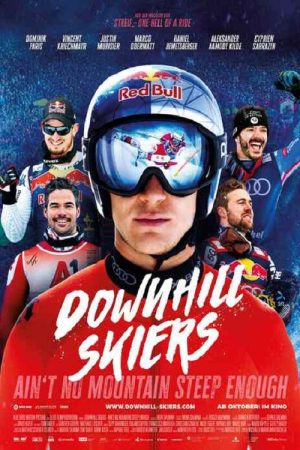Downhill Skiers – Rausch der Geschwindigkeit (2026) poster