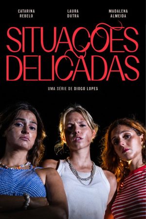 Situações Delicadas (2025) poster