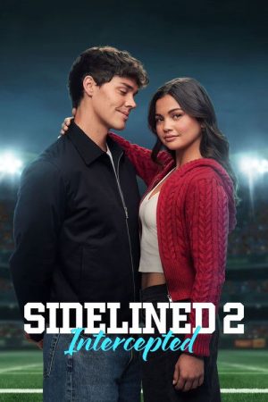 Sidelined 2: Intercepted (2025) poster