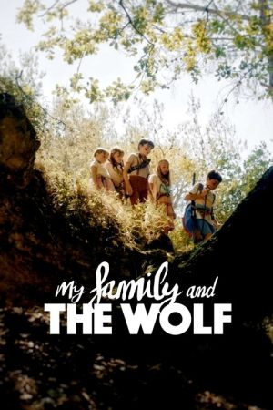 My Family and the Wolf (2019) poster