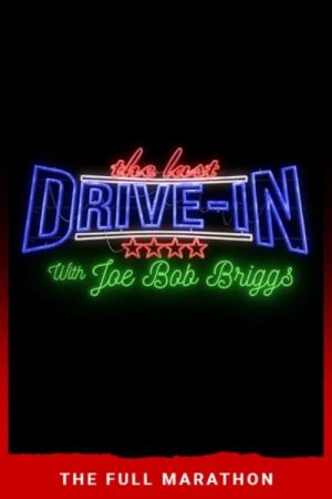 The Last Drive-In: July 2018 Marathon (2018) poster