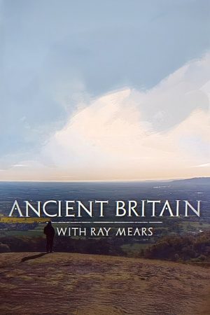 Ancient Britain with Ray Mears (2021) poster