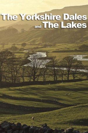 The Yorkshire Dales and The Lakes (2017) poster