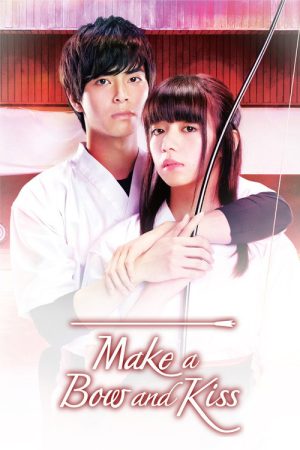 Make a Bow and Kiss (2017) poster
