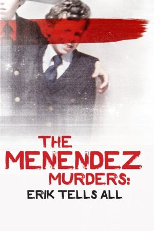 The Menendez Murders: Erik Tells All (2017) poster