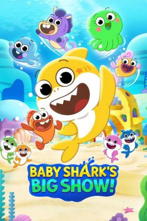 Baby Shark’s Big Show! (2021) poster