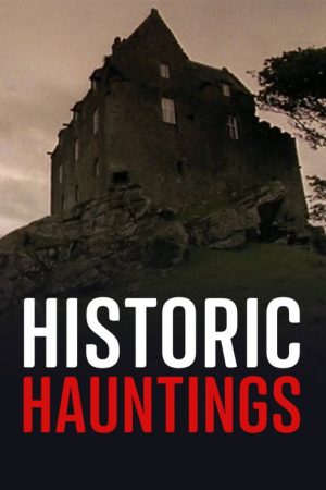 Historic Hauntings (2018) poster
