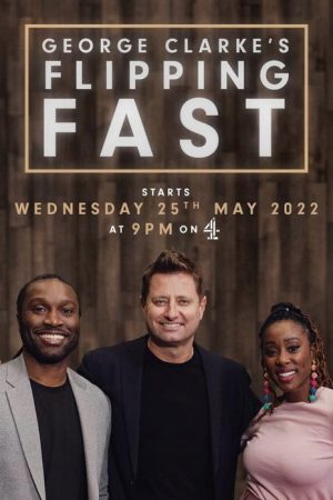 George Clarke’s Flipping Fast (2022) poster