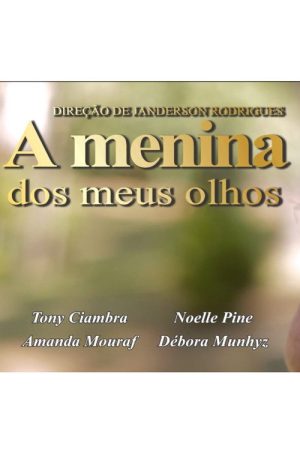 A Menina dos Meus Olhos (2020) poster