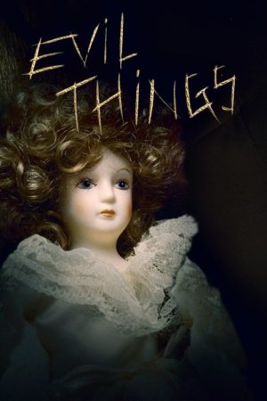 Evil Things (2017) poster