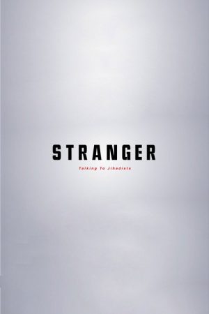 Stranger: Talking to Jihadists (2023) poster