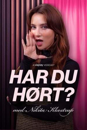 Har du hørt? Med Nikita Klæstrup (2025) poster