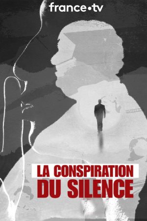 La conspiration du silence (2022) poster