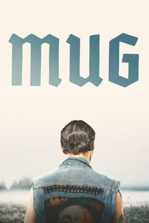 Mug (2018) poster