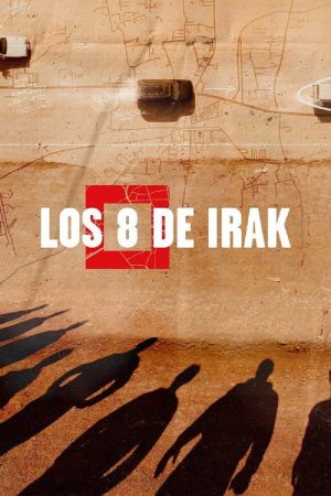 Los 8 de Irak (2022) poster