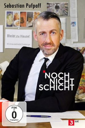 Sebastian Pufpaff: Noch nicht Schicht! (2020) poster