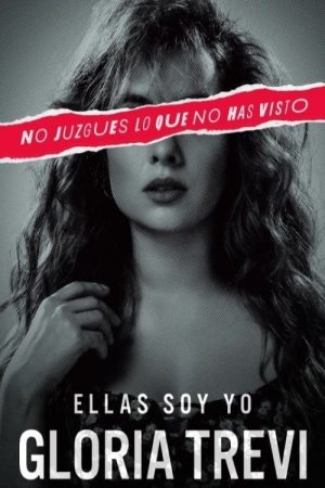 Gloria Trevi: Ellas soy yo (2023) poster